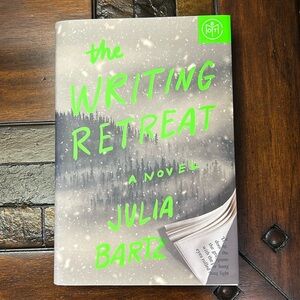The Writing Retreat by Julia Bartz